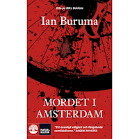 Ian Buruma Mordet i Amsterdam : Theo van Goghs död och toleransens gränser (pocket)