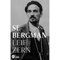 Leif Zern Se Bergman (inbunden)