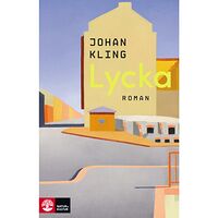 Johan Kling Lycka (inbunden)