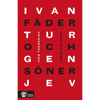 Ivan Turgenjev Fäder och söner (inbunden)