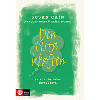 Susan Cain Den tysta kraften : en bok för unga introverta (inbunden)