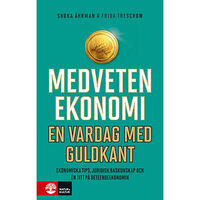 Shoka Åhrman Medveten ekonomi : en vardag med guldkant (bok, flexband)