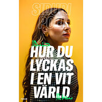 Siduri Poli Hur du lyckas i en vit värld (bok, kartonnage)