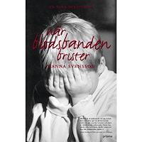 Agneta Bravélius När blodsbanden brister (inbunden)