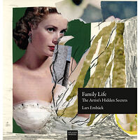 Lars Embäck Family life : the artist’s hidden secrets (häftad, eng)