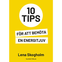 Lena Skogholm 10 tips för att bemöta en energitjuv (häftad)