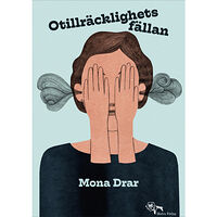 Mona Drar Otillräcklighetsfällan (inbunden)