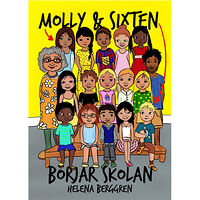 Helena Berggren Molly & Sixten börjar skolan (inbunden)