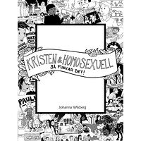 Johanna Wikberg Kristen och homosexuell : så funkar det! (häftad)