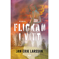 Jan-Erik Larsson Flickan i vitt (inbunden)