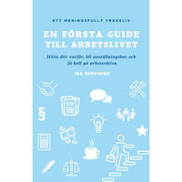 Ida Renfjord En första guide till arbetslivet : hitta ditt varför, bli anställningsbar och få koll på arbetsrätten (bok, storpocket)