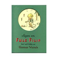 Gunnar Wersén Sagan om Fule Filip (inbunden)