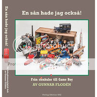 Gunnar Flodén En sån hade jag också! Från stenkulor till Game Boy (inbunden)