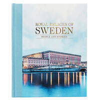 Sofia Hillborg Royal palaces of Sweden : people and stories (inbunden, eng)