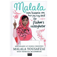 Malala Yousafzai Malala : min historia om hur jag tog strid för flickors rättigheter (bok, board book)