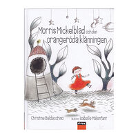 Christine Baldacchino Morris Mickelblad och den orangeröda klänningen (inbunden)