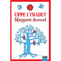 Margaret Atwood Uppe i trädet (inbunden)