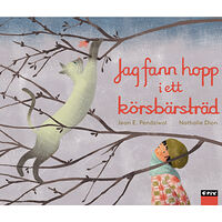 Jean E. Pendziwol Jag fann hopp i ett körsbärsträd (inbunden)