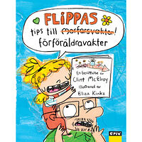 Clint McElroy Flippas tips till förföräldravakter (inbunden)