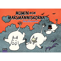 Tove Jansson Mumin och marsmänniskorna (inbunden)