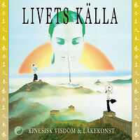 Niclas Thörn Livets källa : Kinesisk visdom & läkekonst (inbunden)