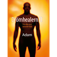 Damm förlag Drömhealern II : finn din egen helande kraft (inbunden)