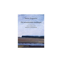 Simon Sorgenfrei Det monoteistiska landskapet : Ivan Aguéli och Emanuel Swedenborg (bok, danskt band)
