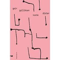 Geir Gulliksen Vuxna dikter (bok, danskt band)