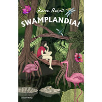 Karen Russell Swamplandia! (inbunden)