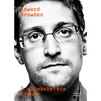 Edward Snowden I allmänhetens tjänst (inbunden)