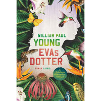 William Paul Young Evas dotter (inbunden)