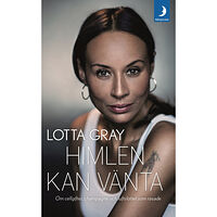 Lotta Gray Himlen kan vänta : om cellgifter, champagne och luftslottet som rasade (pocket)