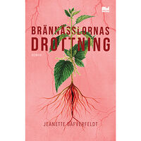 Jeanette Bäfverfeldt Brännässlornas drottning (bok, danskt band)