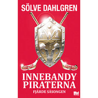 Sölve Dahlgren Innebandypiraterna. Fjärde säsongen (bok, danskt band)