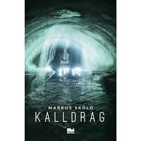 Markus Sköld Kalldrag (bok, flexband)