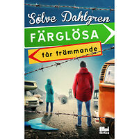 Sölve Dahlgren Färglösa får främmande (häftad)