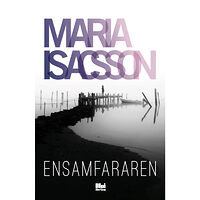 Maria Isacsson Ensamfararen (bok, flexband)