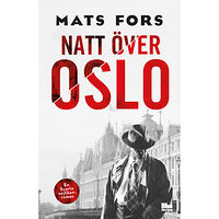 Mats Fors Natt över Oslo (bok, flexband)