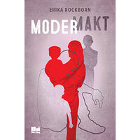 Erika Rockborn Modermakt (inbunden)