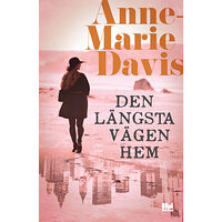 Anne-Marie Davis Den längsta vägen hem (bok, danskt band)