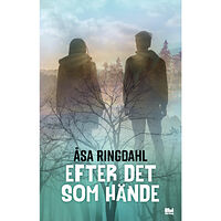 Åsa Ringdahl Efter det som hände (bok, danskt band)