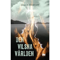 Cecilia Johansson Den vilsna världen (bok, danskt band)