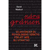 David Waskuri Nära gränsen : så använder du psykologens verktyg för att inte bli utmattad (bok, danskt band)