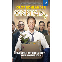 Olof Röhlander Omstart : konsten att bryta ihop och komma igen (pocket)