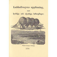 Bokförlaget Rediviva Luftballongens uppfinning samt lyckliga och olyckliga luftseglingar (häftad)