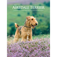 Lars Gren The Airedale Terrier : An Inspirational Journey into the Lives of Dogs and their Owners (inbunden, eng)