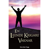 Sven-Alex Trygg En leende krigare vaknar (inbunden)