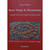 Jörgen I Eriksson Rune magic and shamanism : original nordic knowledge from mother earth (häftad)