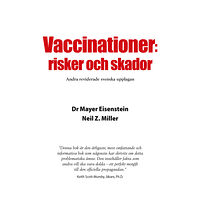 Mayer Eisenstein Vaccinationer : risker och skador (häftad)