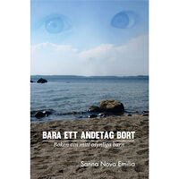 Sanna Nova Emilia Bara ett andetag bort (bok, storpocket)